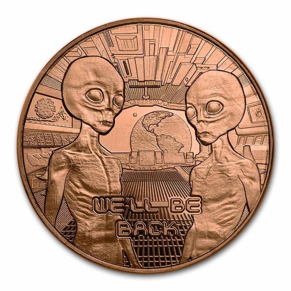 1 oz Large Copper Round - Aliens "We'll be Back" ~ Pure Copper ~ MINT!